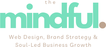 The Mindful: Web Design, Brand Strategy & Soul-Led Business Growth
